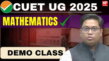 📢 🔥 Mathematics Demo Class | CUET Exam 2025 | KP Classes