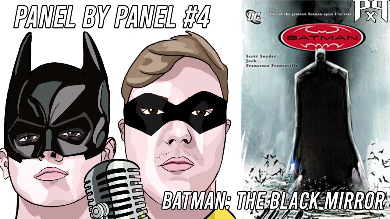 Panel by Panel podcast: Episode 4 - The Black Mirror