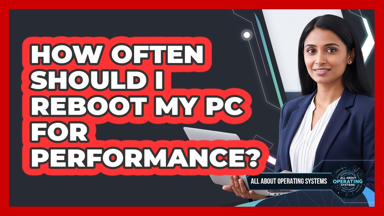 How Often Should I Reboot My PC For Performance? - YouTube