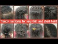 New Trendy Hair styles for Very Thin and Short Hair | Thin Hair styles | Easy Hair styles for Women