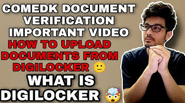 COMEDK DETAILED VIDEO REGARDING DOCUMENTS VERIFICATION || WHAT IS BEST WAY || WHAT IS DIGILOCKER