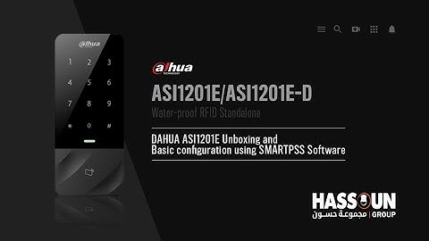 DAHUA ASI1201E  Standalone access control Unboxing and Basic configuration using SMARTPSS Software