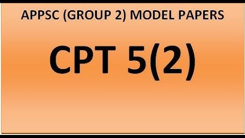 APPSC CPT MODEL PAPER 5 - PART 2/APPSC/ANGRUA (WITH MS ACCESS SYLUBUS/CPT)/Group 2