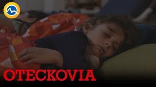 OTECKOVIA - Julka s Maxom chcú spolu bývať. Spoločná noc je peklo