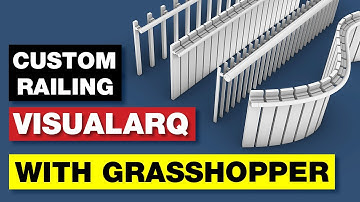 Custom Railing in Grasshopper with VisualArq