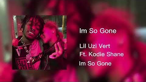 NEW LIL UZI VERT SNIPPET - I’m so gone ft. Kodie Shane