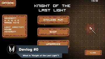 Indie Game Devlog #0 - What is "Knight of the Last Light"?