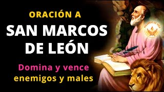 ORACION a SAN MARCOS de LEON somete y VENCE ENEMIGOS y males