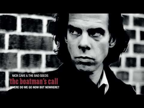 Nick Cave & The Bad Seeds - Where Do We Go Now But Nowhere (Official Audio)