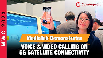 MediaTek Demonstrates Voice & Video Calling on 5G Satellite Connectivity | #MWC23