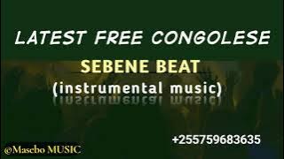 LATEST FREE CONGOLESE SEBENE BEAT (instrumental Music).  255759683635