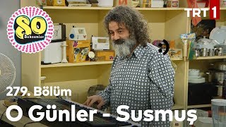 Susmuş'tan Muhteşem Şarkı 🎶 - Seksenler 279.  Resimi