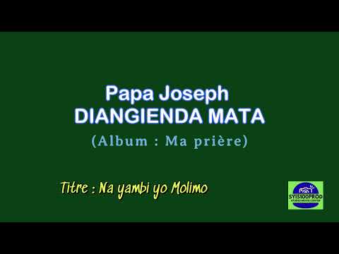 MA PRIERE De Papa Joseph DIANGIENDA MATA