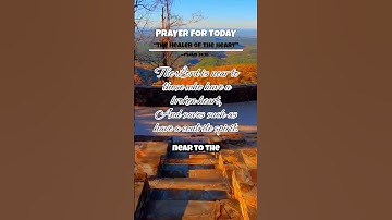 Prayer For Today | The Healer of The Heart | Psalm 147:3