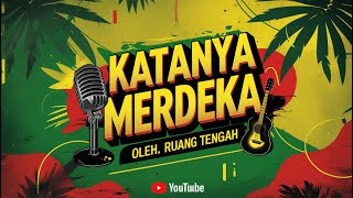 Katanya Merdeka - Ruang Tengah (Official Music Video)