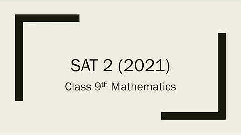 SAT 2 , syllabus & pattern CLASS 9th,HBSE