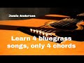 Learn four bluegrass songs with only four chords