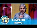 Você na TV (14/09/21) | Completo