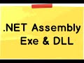 C# beginners :- Assembly , EXE and DLL