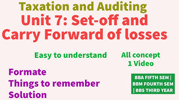 Set-off and carry forward of losses | BBA 5 BBM 4 SEM | TAXATION AND AUDITING | ALL CONCEPT 1 video