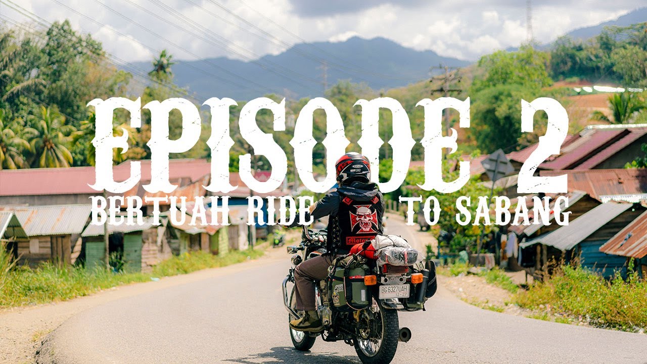 Touring Palembang - Sabang EPISODE 2 (Muko Muko - Sibolga) | BERTUAH RIDE TO SABANG