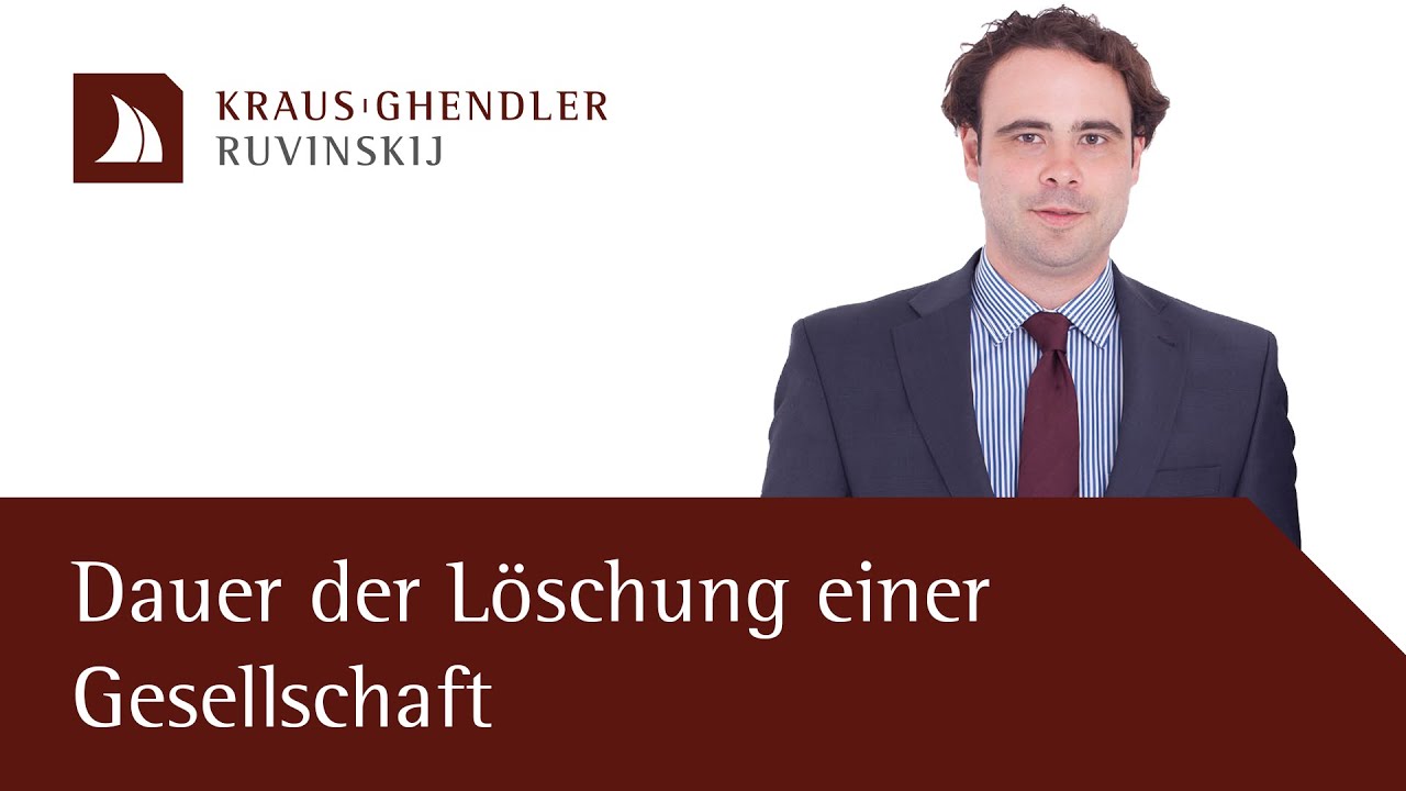 Dauer der Löschung einer Gesellschaft aus dem Handelsregister - Erklärt vom Anwalt