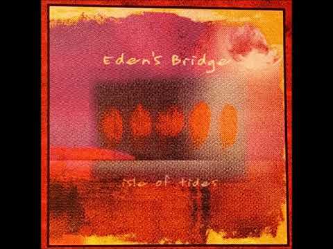 Eden's Bridge — Eden's Bridge - Open Seas