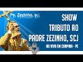 Capture de la vidéo Show Tributo Ao Padre Zezinho, Scj Em Carpina - Pe