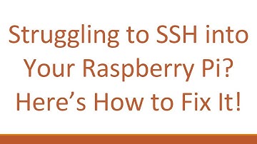 Struggling to SSH into Your Raspberry Pi? Here’s How to Fix It!