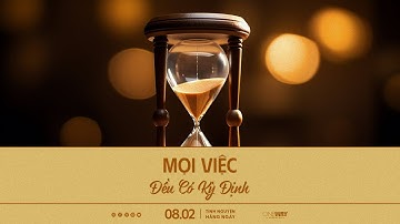 Mọi Việc Đều Có Kỳ Định | Oneway Radio - Tĩnh Nguyện Hằng Ngày 08/02/2024