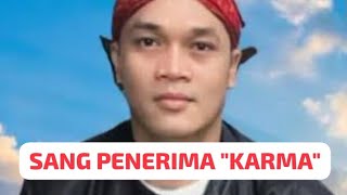 INILAH SANG PENERIMA🔴 'KARMA⁉️