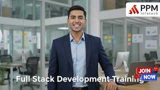 🚀 Full Stack Development Training | Become Job Ready with PPM Infotech Update