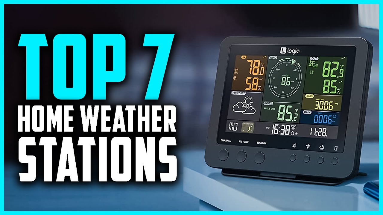 The Best Home Weather Stations of 2023