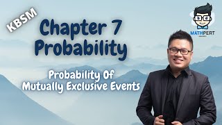 Add Math | Probability (Probability Of Mutually Exclusive Events) | Form 5 | KBSM