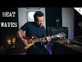 HEAT WAVES - Glass Animals - Guitar Cover