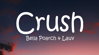 Bella Poarch & Lauv  Crush (Lyrics)