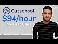 OUTSCHOOL. 5 Tips - How I got full bookings in my first class and made $94/hour