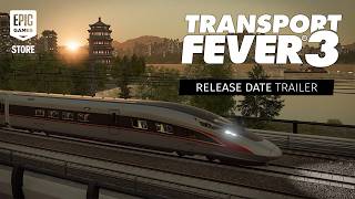 Transport Fever 3 | Release Date Trailer