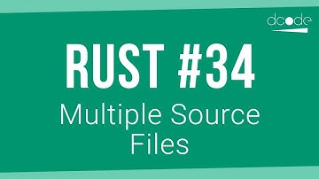 Rust Programming Tutorial #34 - Multiple Source Files (Modules)