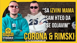 Podkast Uskoro Otvaranje | Corona & Rimski - E009