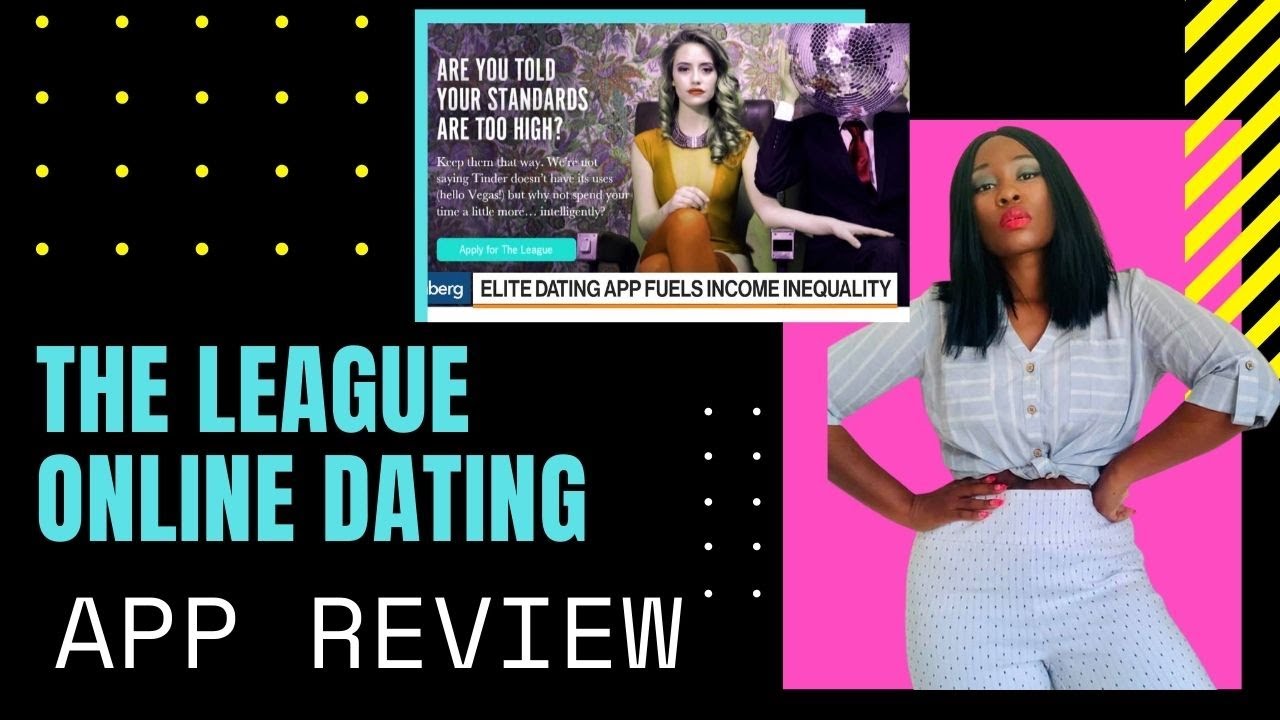 The League Dating App Review — The App for the Elite