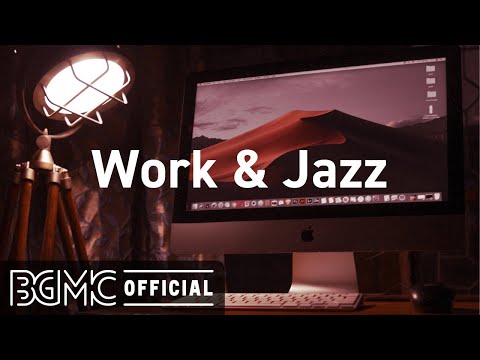 Work & Jazz: Warm Brew Coffee to Start the Day - Positive Mood Jazz Music for Study, Work