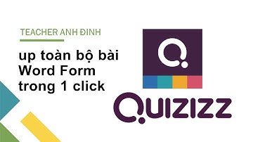 Hướng dẫn upload toàn bộ câu hỏi lên Quizizz trong vài giây (kèm file mẫu để download)