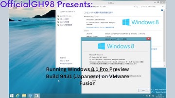 Running Windows 8.1 Pro Preview Build 9431 (Japanese) inside macOS Mojave (VMware Fusion)