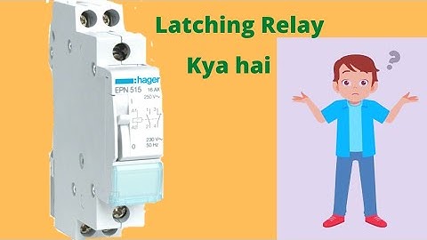 Latching Relay  Connection / Working principal/ latching Relay ka connection kaise kare.