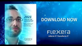Flexera 2021 State of the Cloud Report