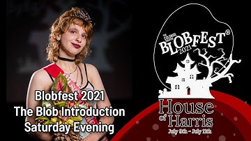 Blobfest 2021: The Blob Introduction - Saturday Evening
