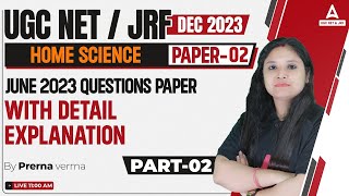 UGC NET Home Science | Home Science Preparation By Prerna | June 2023 Questions Paper With Details