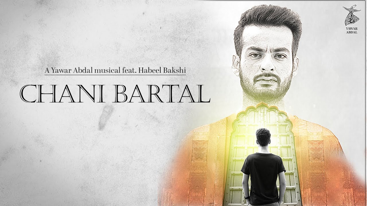 Chani Bartal   Yawar Abdal feat Habeel Bakshi Official Music Video