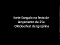 Ivete Sangalo será a atração principal no lançamento da Oktoberfest de Igrejinha.